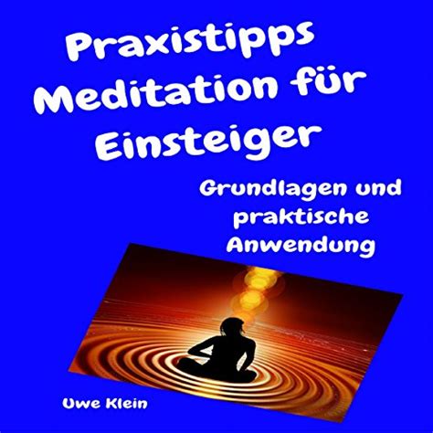 praxistipps meditation f einsteiger grundlagen Kindle Editon