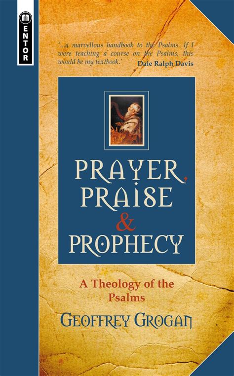 prayer praise and prophecy a theology of the psalms Epub