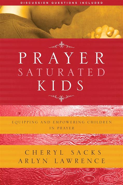 prayer saturated kids equipping and empowering children in prayer PDF
