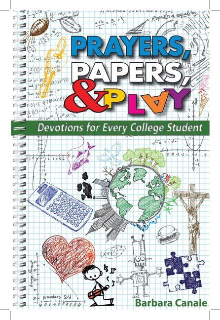 prayers papers and play devotions for every college student Doc