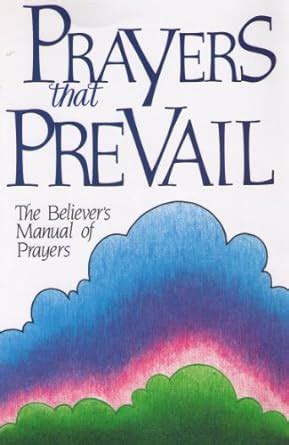prayers that prevail the believers manual of prayers Reader
