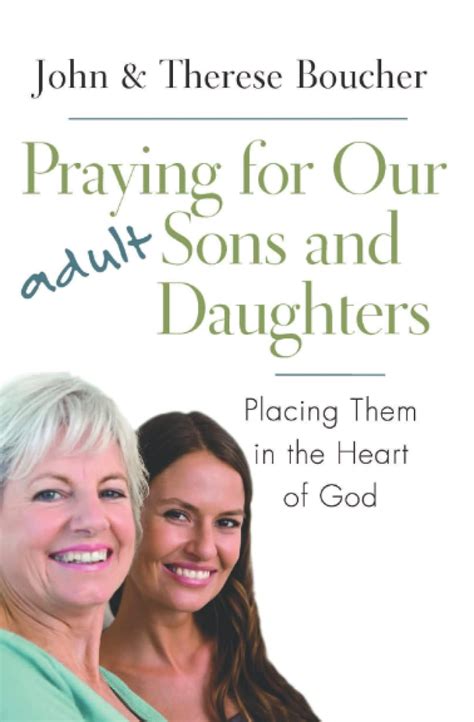 praying for our adult sons and daughters placing them in the heart of god Epub