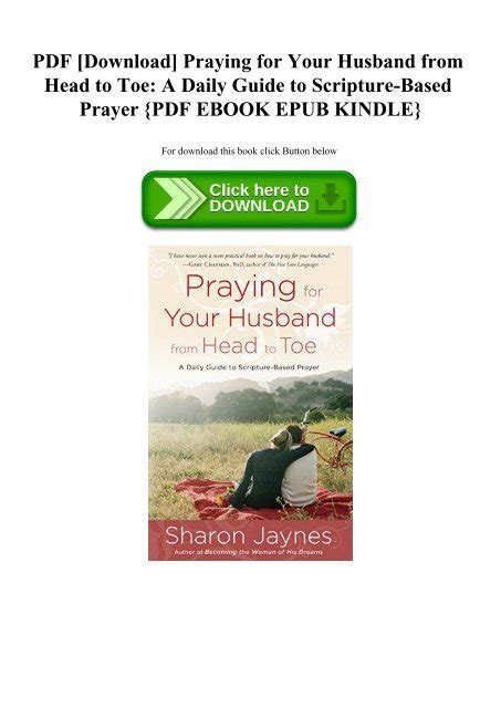 praying for your husband from head to toe a daily guide to scripture based prayer Kindle Editon