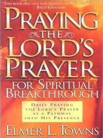 praying the lords prayer for spiritual breakthrough Doc