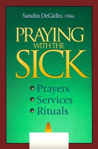 praying with the sick prayers services rituals PDF