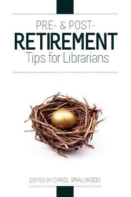 pre and post retirement tips for librarians Epub