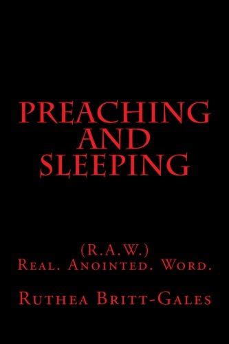 preaching and sleeping r a w real anointed word Kindle Editon