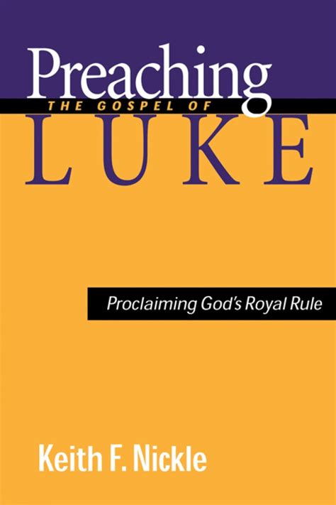 preaching the gospel of luke proclaiming gods royal rule Epub