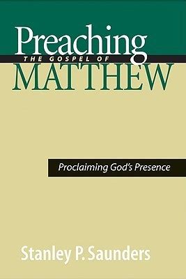 preaching the gospel of matthew proclaiming gods presence Reader