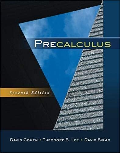 precalculus cohen 7th edition PDF