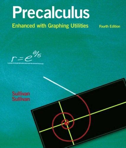 precalculus enhanced with graphing utilities sullivan 4th edition pdf PDF