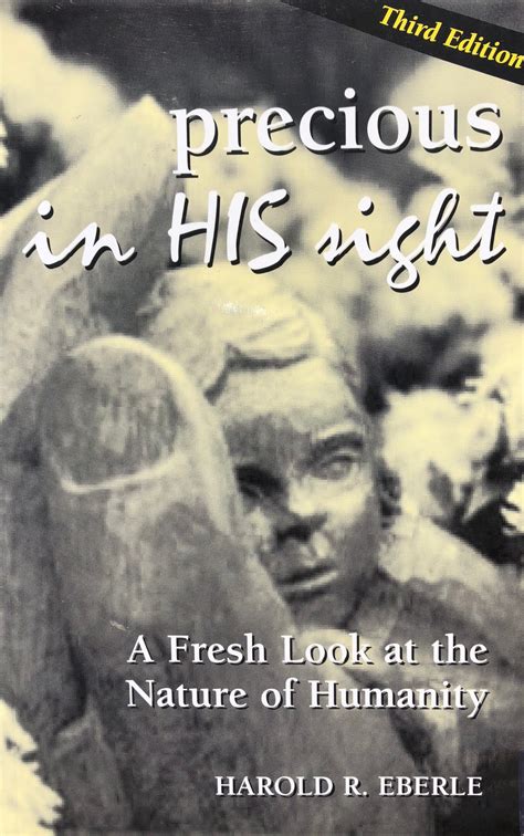 precious in his sight a fresh look at the nature of man Reader