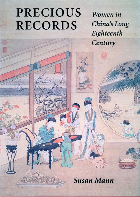 precious records women in chinas long eighteenth century Kindle Editon
