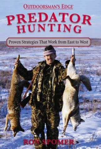predator hunting proven strategies that work from east to west Kindle Editon