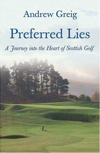 preferred lies a journey into the heart of scottish golf Epub