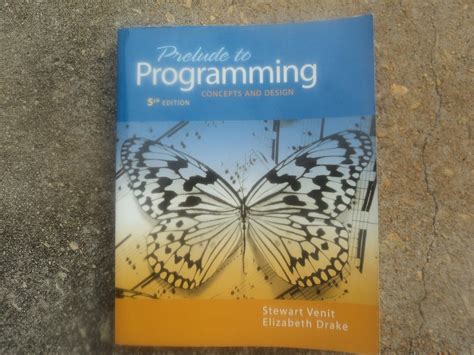 prelude to programming concepts and design 5th edition answer key Doc
