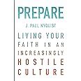 prepare living your faith in an increasingly hostile culture Kindle Editon
