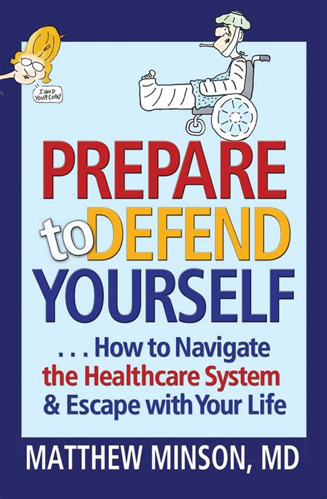 prepare to defend yourself how to navigate the healthcare system and escape with your life PDF