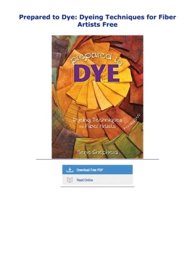 prepared to dye dyeing techniques for fiber artists PDF