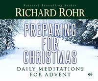 preparing for christmas with richard rohr PDF