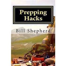 prepping hacks beginner tips to survive almost anything Epub