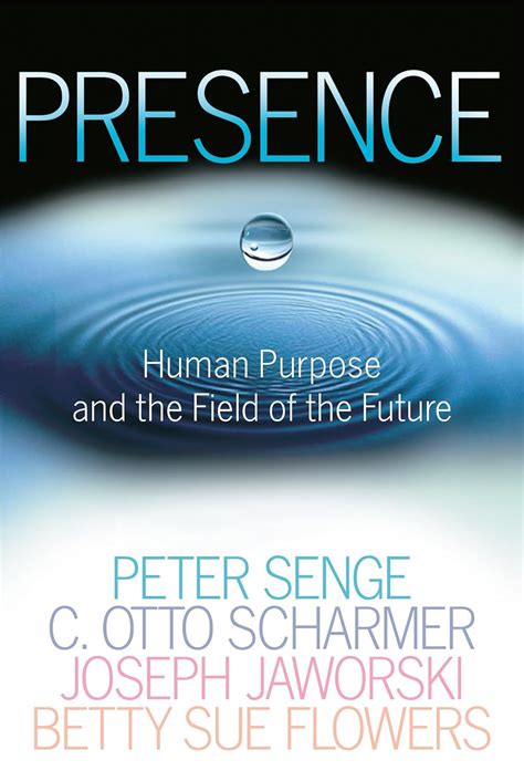 presence human purpose and the field of the future Epub