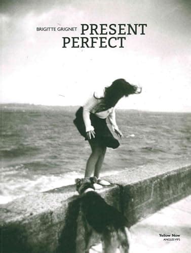 present perfect brigitte grignet Doc
