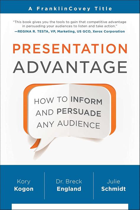 presentation advantage how to inform and persuade any audience Reader