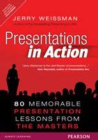 presentations in action 80 memorable presentation lessons from the masters PDF