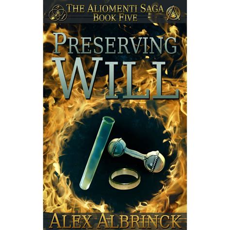 preserving will the aliomenti saga book 5 volume 5 Doc