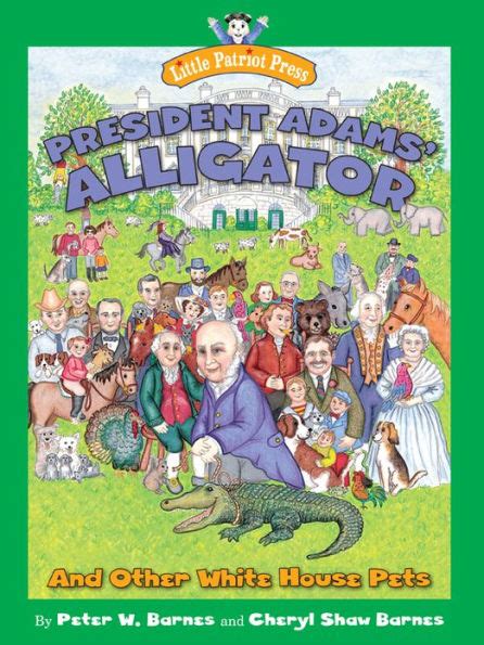 president adams alligator and other white house pets PDF