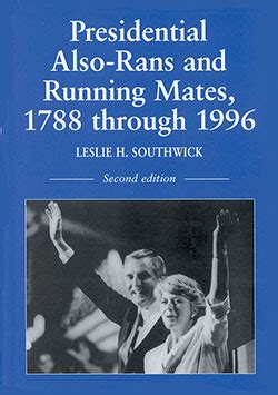 presidential also rans and running mates 1788 through 1996 2d ed PDF