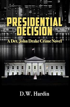 presidential decision det john drake Reader
