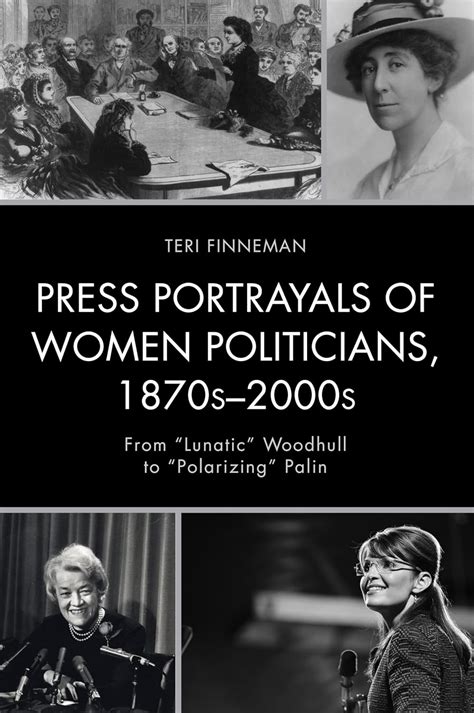 press portrayals women politicians 1870s 2000s Reader