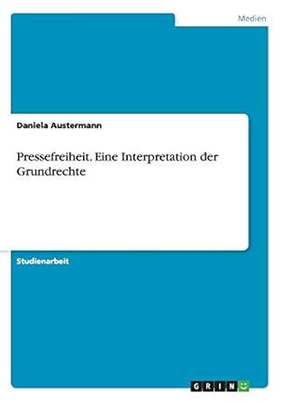 pressefreiheit interpretation grundrechte daniela austermann Doc