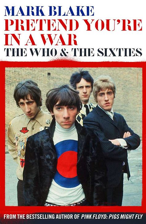 pretend youre in a war the who and the sixties Reader