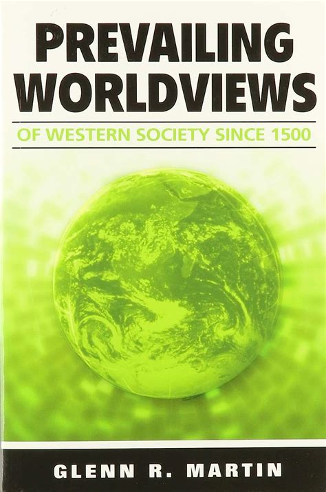 prevailing worldviews of western society since 1500 Kindle Editon
