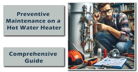 preventative maintenance on a hot water heater