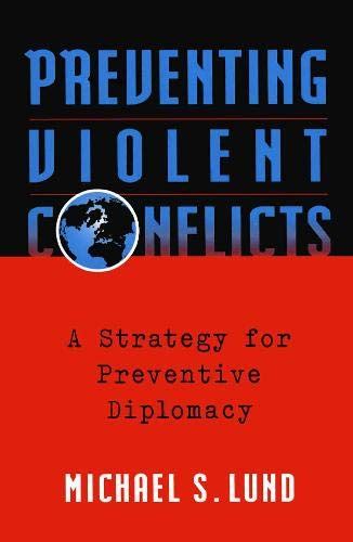 preventing violent conflicts a strategy for preventive diplomacy PDF