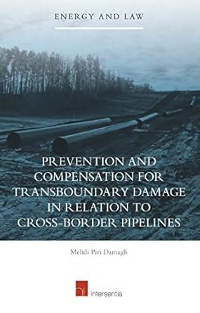 prevention compensation transboundary cross border pipelines PDF