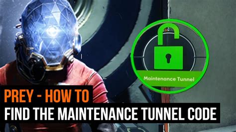 prey maintenance tunnel code