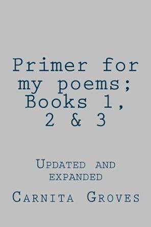 primer for my poems books 1 2 and 3 updated and expanded Epub