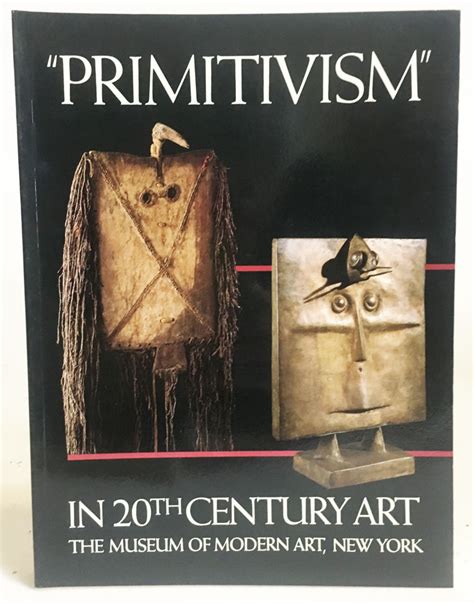 primitivism in 20th century art affinity of the tribal and the modern two volumes PDF