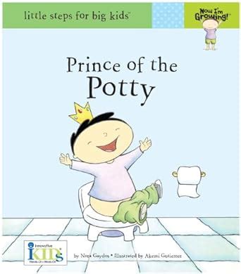 prince of the potty little steps for big kids now im growing Epub