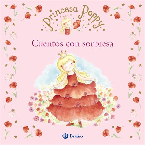 princesa poppy cuentos con sorpresa castellano bruno albumes Reader