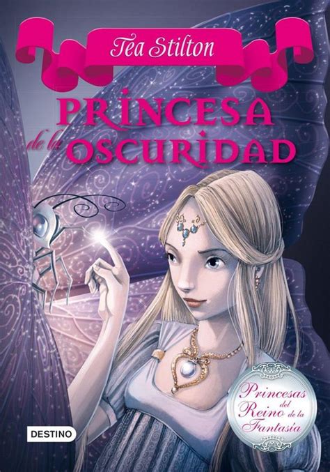 princesas reino fantasia 5 princesa de la oscuridad tea stilton Reader