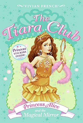 princess alice and the magical mirror the tiara club no 4 Kindle Editon