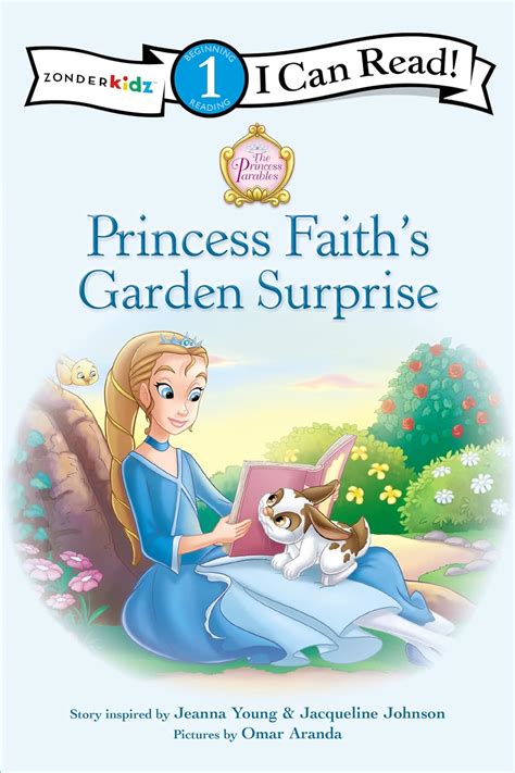 princess faiths garden surprise i can read or princess parables Reader