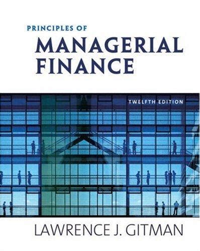 principle of managerial finance 12th edition Kindle Editon