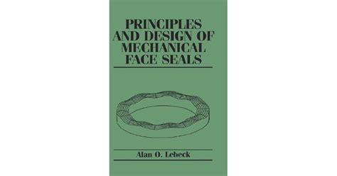 principles and design of mechanical face seals Kindle Editon